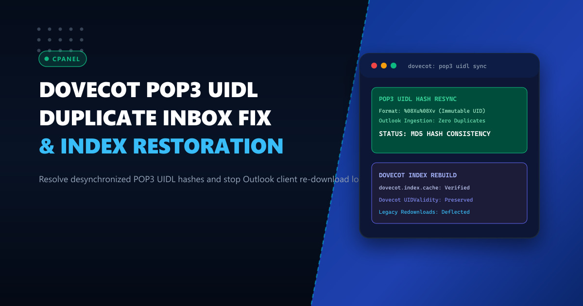 Fixing Dovecot POP3 UIDL Desynchronization & Duplicate Email Downloads on cPanel