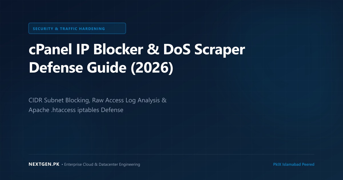 cPanel IP Blocker & DoS Scraper Defense: Complete Sysadmin Guide (2026)
