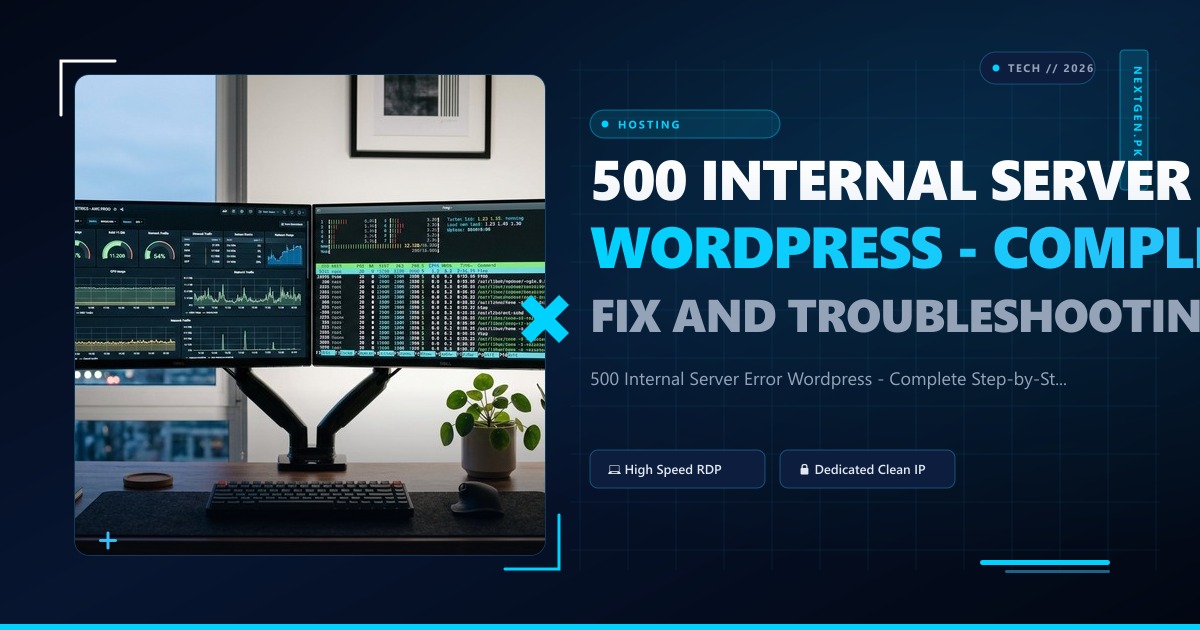 500 Internal Server Error Wordpress - Complete Step-by-Step Fix and Troubleshooting Guide
