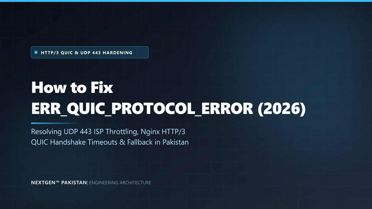 How to Fix ERR_QUIC_PROTOCOL_ERROR in Chrome, Nginx & Cloudflare (2026)
