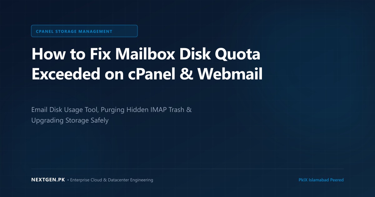 How to Fix 'Mailbox Disk Quota Exceeded' in cPanel & Webmail: Complete Guide (2026)