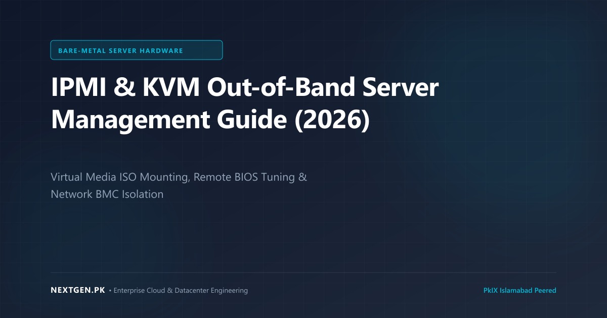 IPMI & KVM Out-of-Band Server Management: Complete Sysadmin Guide (2026)