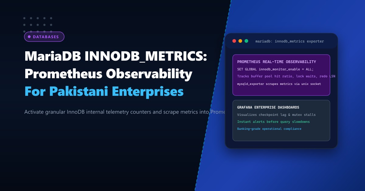 Monitoring MariaDB with INNODB_METRICS and Prometheus mysqld_exporter in Pakistan