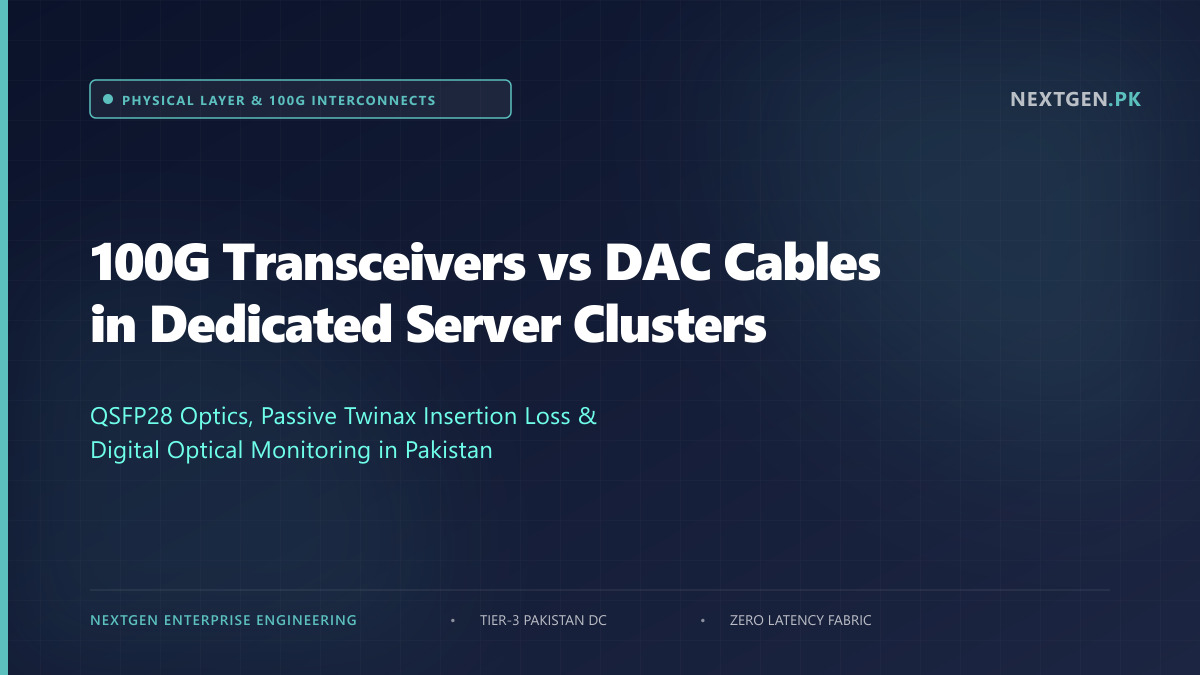 QSFP28 Optical Transceivers vs DAC Cables: 100GbE Datacenter Interconnects (2026)