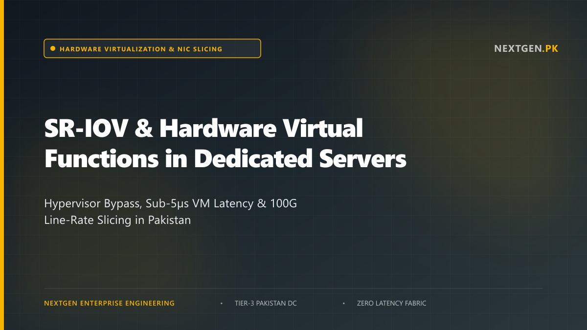 SR-IOV & Hardware Virtual Functions in Dedicated Servers